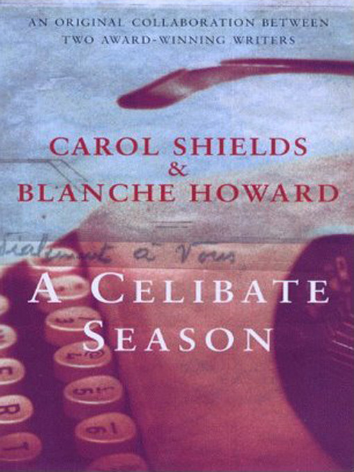 Title details for A Celibate Season by Carol Shields - Available